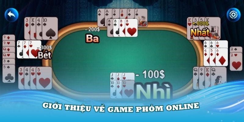 Giới thiệu về game bài Phỏm Online siêu cuốn