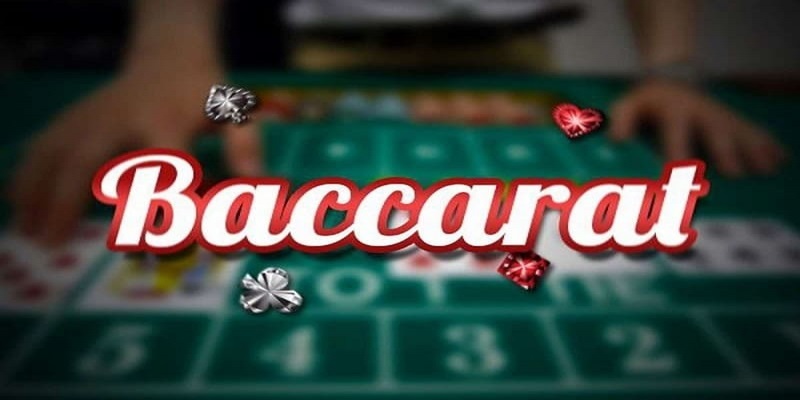 Quy luật chơi Baccarat online