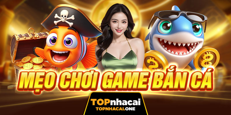 meo-choi-game-ban-ca