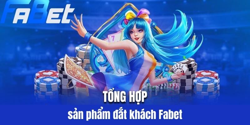 Những sản phẩm đắt khách của nhà cái